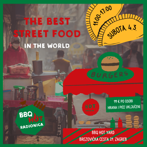 The Best Street Food in the World - BBQ Radionica - 04.03.2023. 1