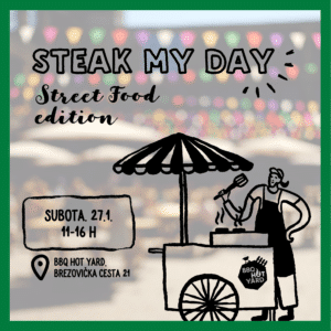 BBQ radionica - Steak My Day: Street Food Edition - bbqhotyard.com