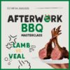 Afterwork BBQ Masterclass: Lamb vs. Veal - bbqhotyard.com