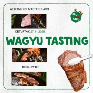 Afterwork BBQ Masterclass: Wagyu tasting - 27.11.2025.