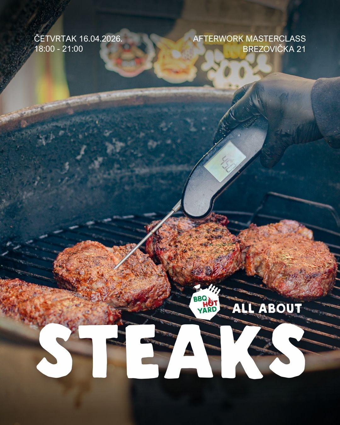 [RASPRODANO] Afterwork BBQ Masterclass: All about steaks - 16.4.2026. 2
