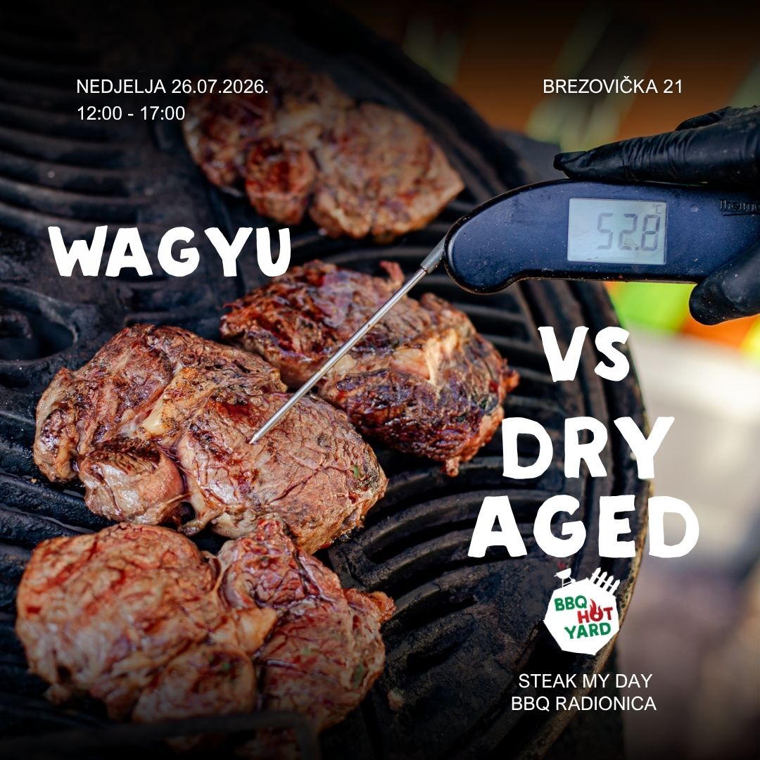 Steak my Day! : Wagyu vs Dry Aged - 26.7.2026. 1 wagyu vs dry aged
