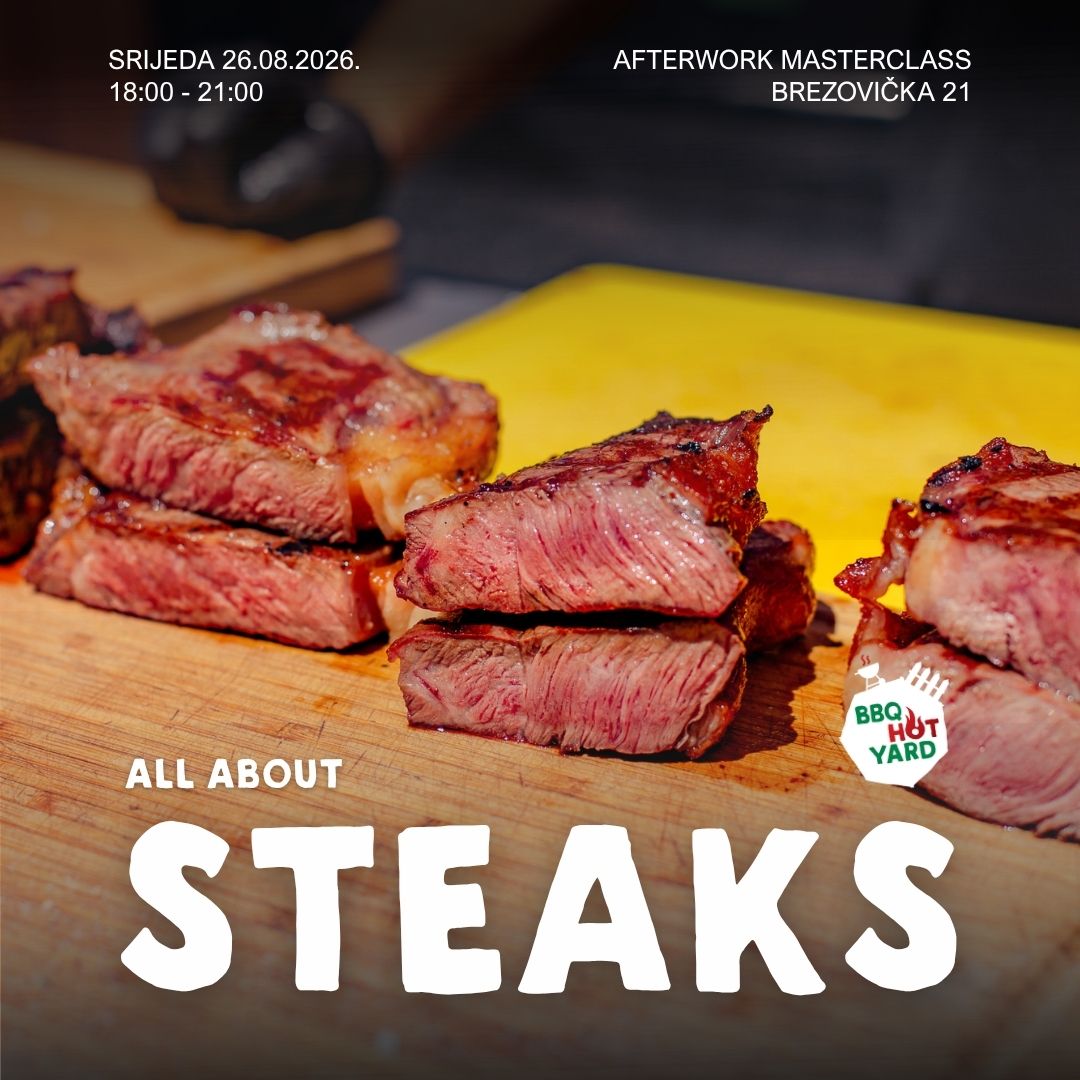 Afterwork BBQ Masterclass : All about steaks - 26.8.2026. 2