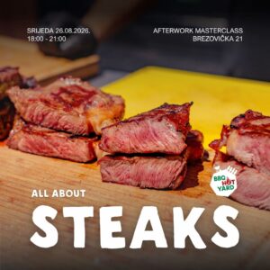 Afterwork BBQ Masterclass : All about steaks - 26.8.2026.